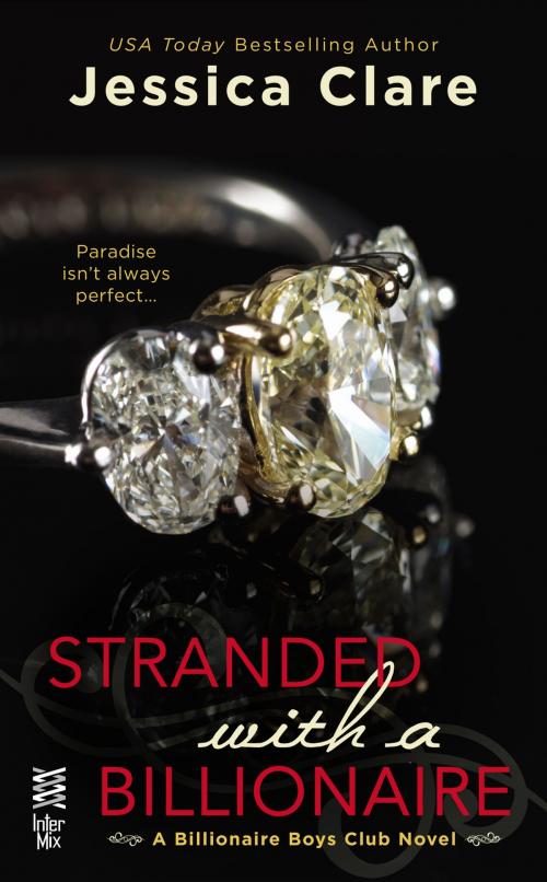 Cover of the book Stranded with a Billionaire by Jessica Clare, Penguin Publishing Group