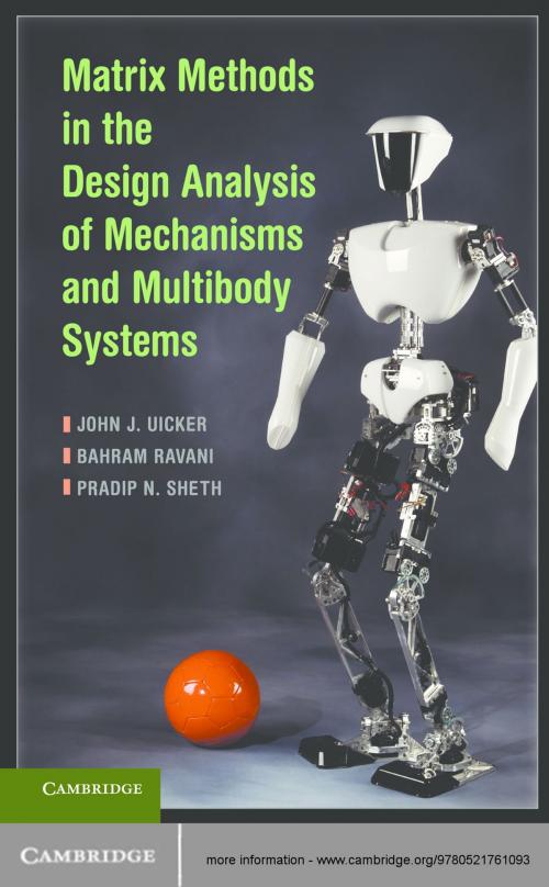 Cover of the book Matrix Methods in the Design Analysis of Mechanisms and Multibody Systems by John J. Uicker, Bahram Ravani, Pradip N. Sheth, Cambridge University Press