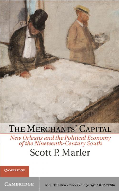 Cover of the book The Merchants' Capital by Scott P. Marler, Cambridge University Press