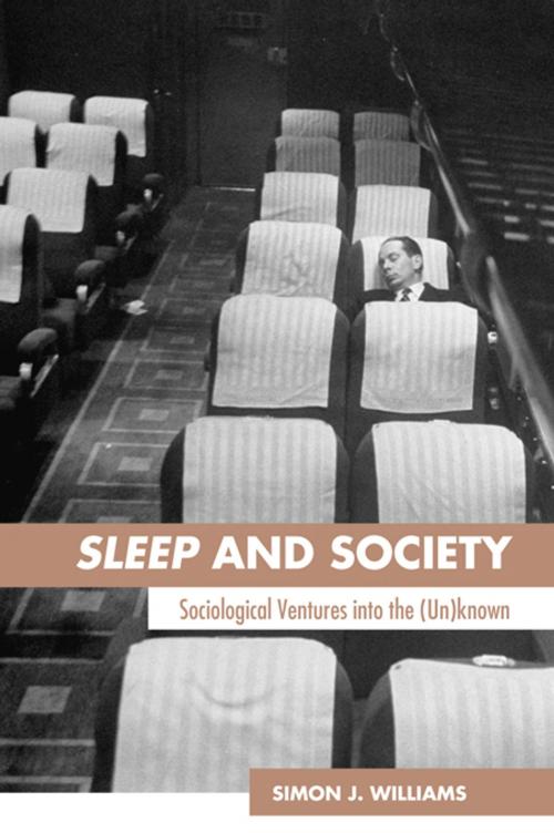 Cover of the book Sleep and Society by Simon J. Williams, Taylor and Francis