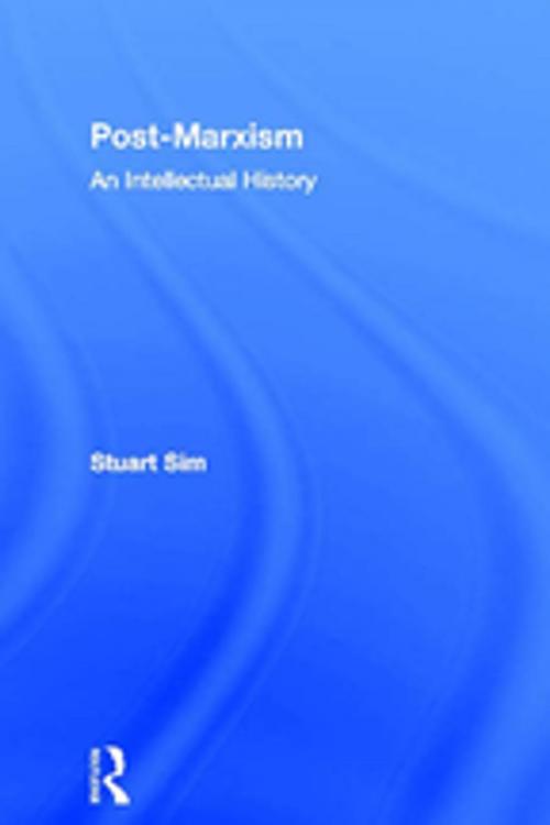 Cover of the book Post-Marxism by Stuart Sim, Taylor and Francis