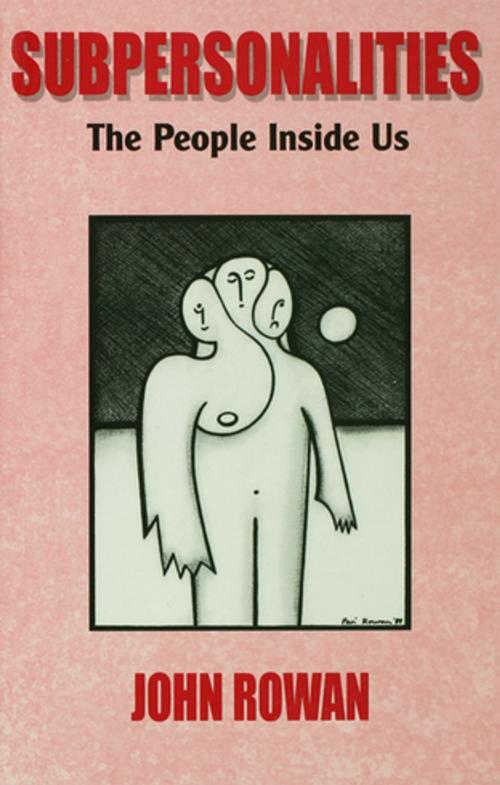 Cover of the book Subpersonalities by John Rowan, Taylor and Francis