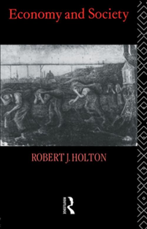 Cover of the book Economy and Society by Robert J. Holton, Taylor and Francis