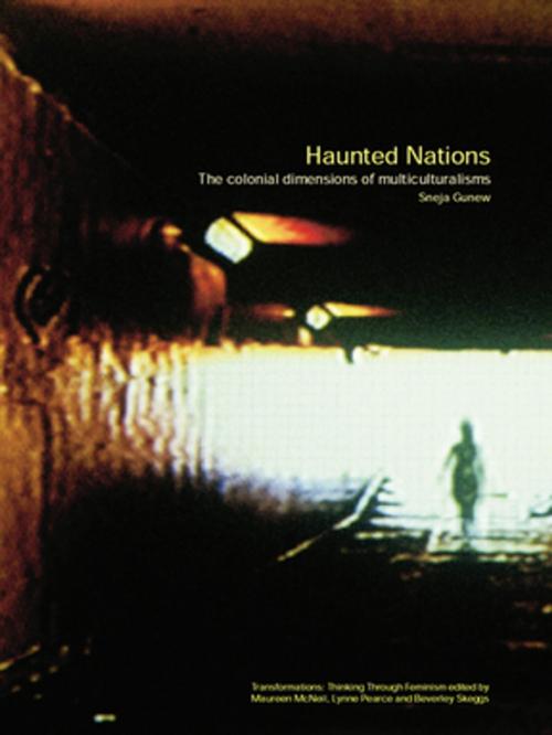 Cover of the book Haunted Nations by Sneja Gunew, Taylor and Francis