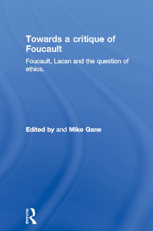 Cover of the book Towards a critique of Foucault by , Taylor and Francis