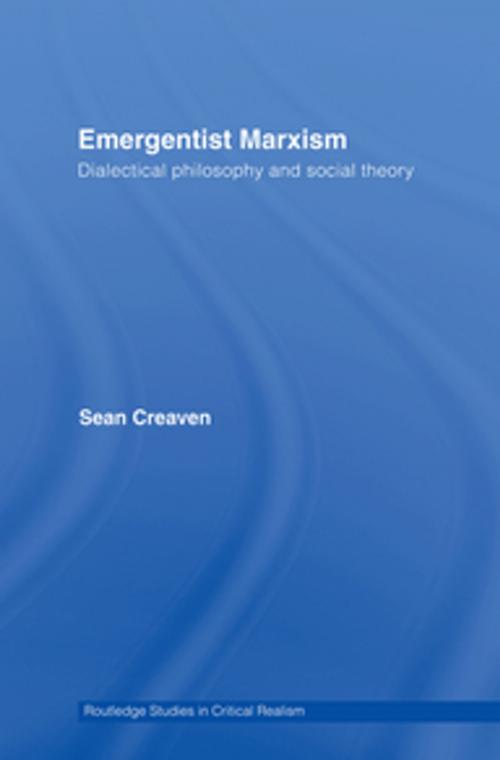 Cover of the book Emergentist Marxism by Sean Creaven, Taylor and Francis