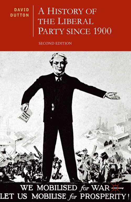 Cover of the book A History of the Liberal Party since 1900 by David Dutton, Macmillan Education UK