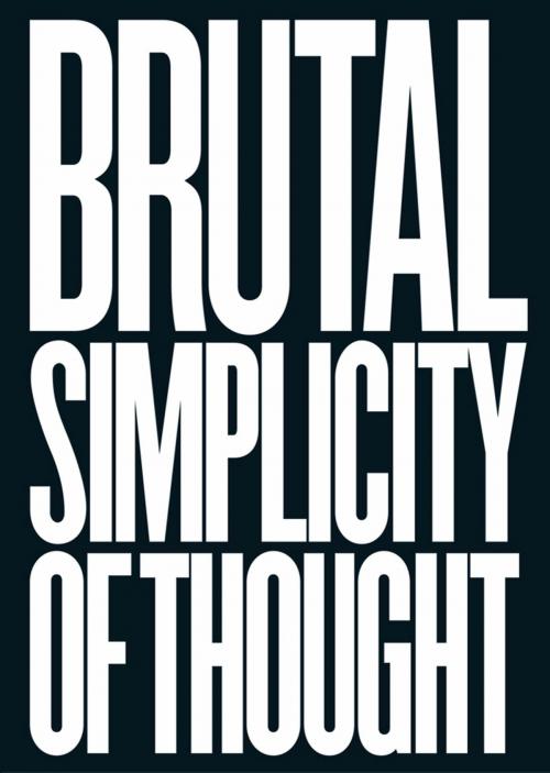 Cover of the book Brutal Simplicity of Thought by M&C Saatchi, St. Martin's Press