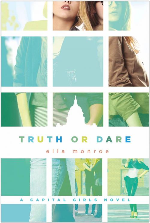 Cover of the book Truth or Dare by Ella Monroe, St. Martin's Publishing Group