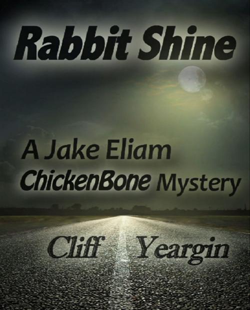 Cover of the book Rabbit Shine by Cliff Yeargin, Cliff Yeargin