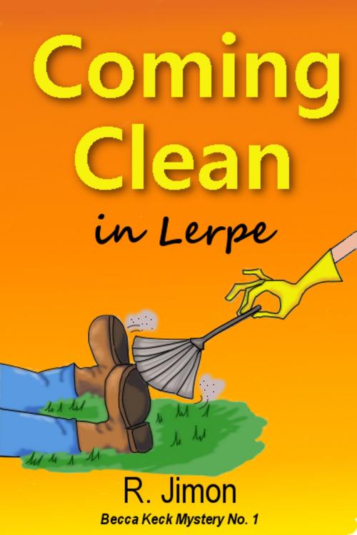 Cover of the book Coming Clean in Lerpe by R. Jimon, R. Jimon