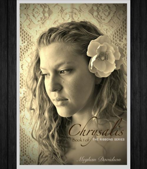 Cover of the book Chrysalis by Meghan Davidson, Meghan Davidson