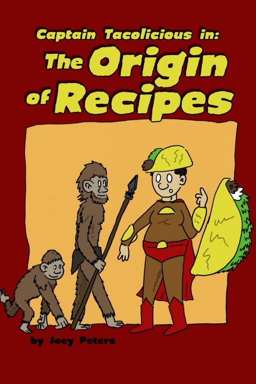 Cover of the book The Origin of Recipes by Joey Peters, Joey Peters
