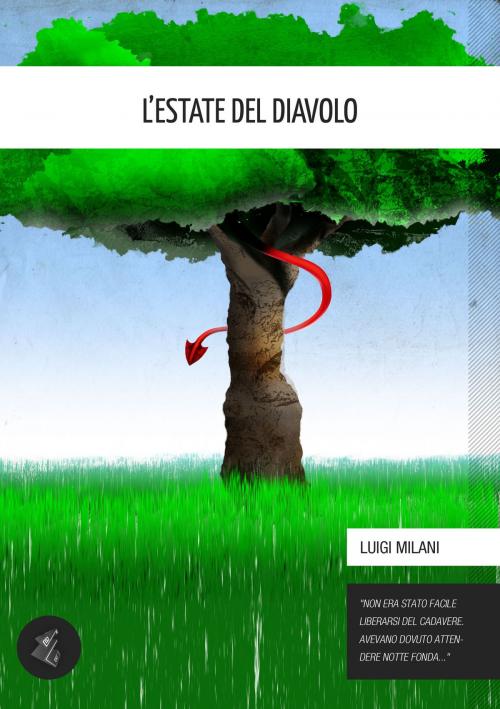 Cover of the book L'Estate del diavolo by Luigi Milani, Delirium Publishing