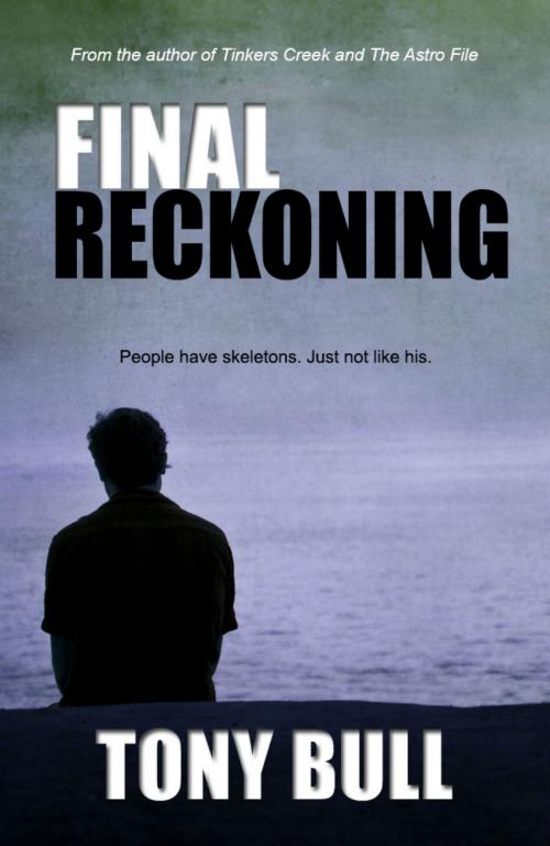 Cover of the book Final Reckoning by Tony Bull, Tony Bull