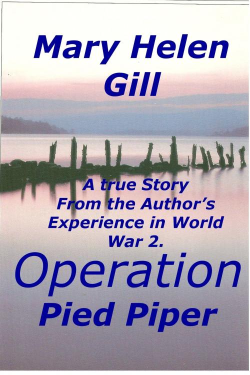 Cover of the book Operation Pied Piper by Mary Helen Gill, Mary Helen Gill