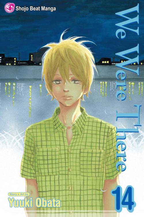 Cover of the book We Were There, Vol. 14 by Yuuki Obata, VIZ Media