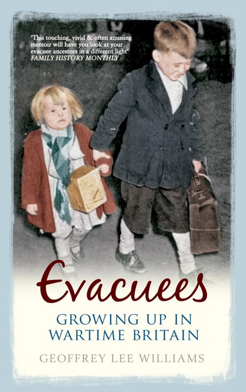 Cover of the book Evacuees by Dr. Geoffrey Lee Williams, Amberley Publishing