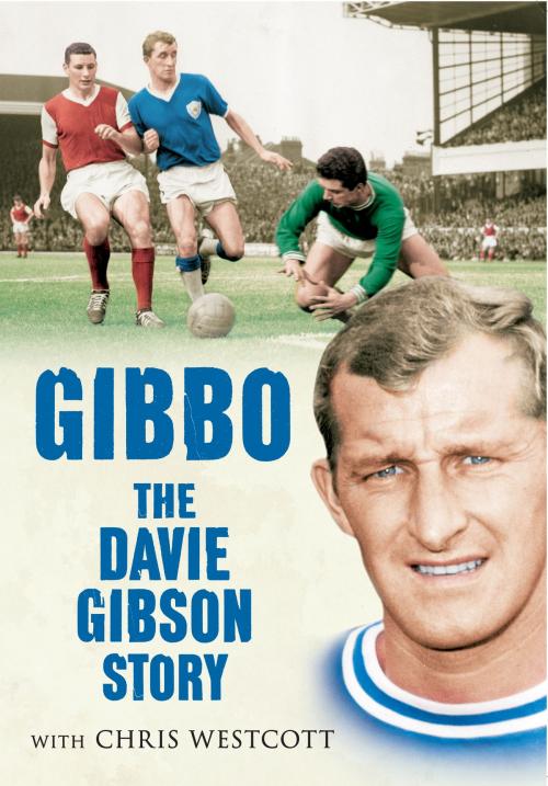 Cover of the book Gibbo - The Davie Gibson Story by Chris Westcott, Amberley Publishing