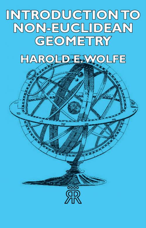 Cover of the book Introduction To Non-Euclidean Geometry by Harold E. Wolfe, Read Books Ltd.