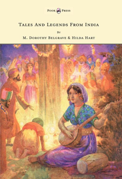 Cover of the book Tales and Legends from India - Illustrated by Harry G. Theaker by M. Dorothy Belgrave, Read Books Ltd.