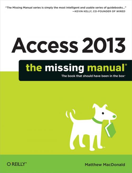 Cover of the book Access 2013: The Missing Manual by Matthew MacDonald, O'Reilly Media