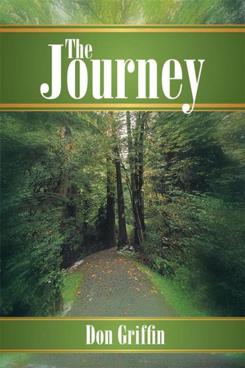 Cover of the book The Journey by Don Griffin, WestBow Press