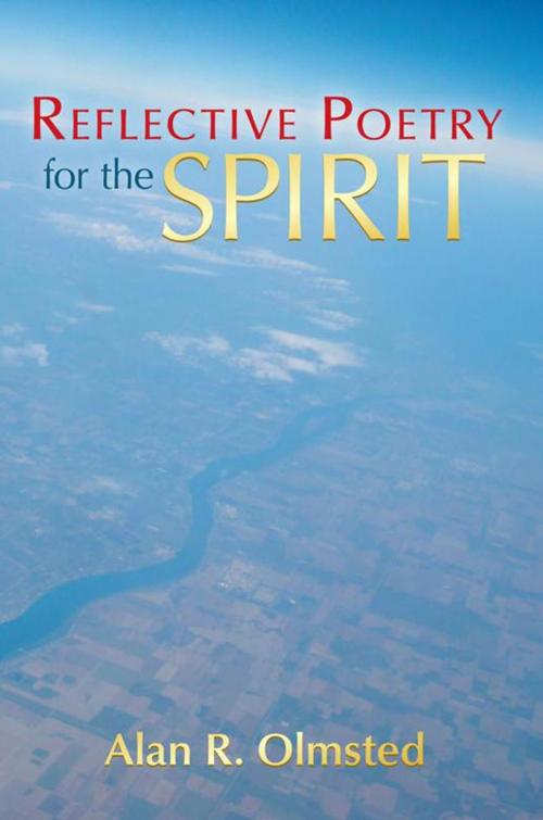 Cover of the book Reflective Poetry for the Spirit by Alan R. Olmsted, WestBow Press