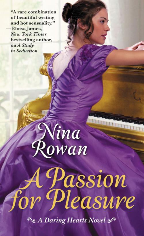Cover of the book A Passion for Pleasure by Nina Rowan, Grand Central Publishing