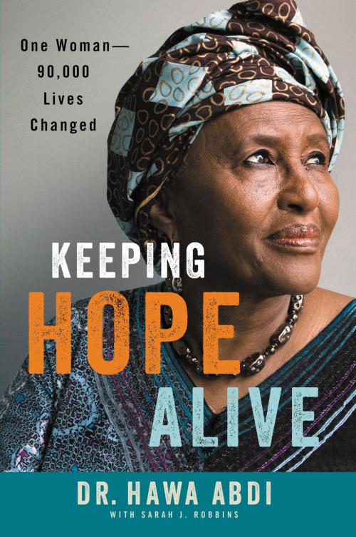 Cover of the book Keeping Hope Alive by Hawa Abdi, Grand Central Publishing