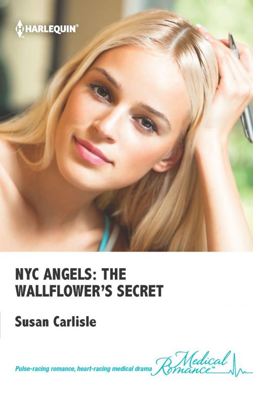 Cover of the book NYC Angels: The Wallflower's Secret by Susan Carlisle, Harlequin