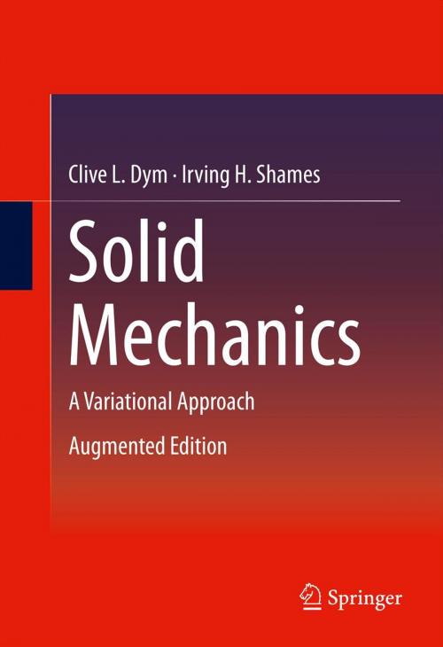 Cover of the book Solid Mechanics by Clive L. Dym, Irving H. Shames, Springer New York
