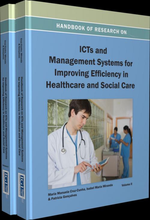 Cover of the book Handbook of Research on ICTs and Management Systems for Improving Efficiency in Healthcare and Social Care by , IGI Global