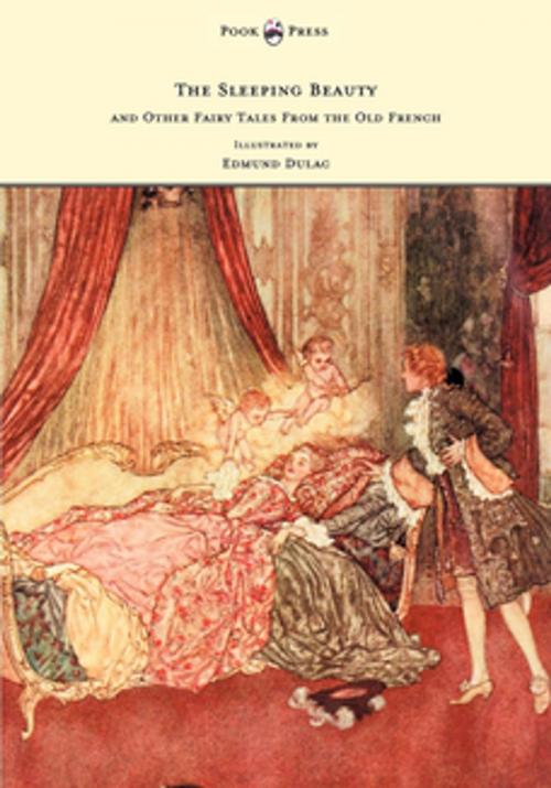 Cover of the book The Sleeping Beauty and Other Fairy Tales from the Old French - Illustrated by Edmund Dulac by Arthur Quiller-Couch, Read Books Ltd.