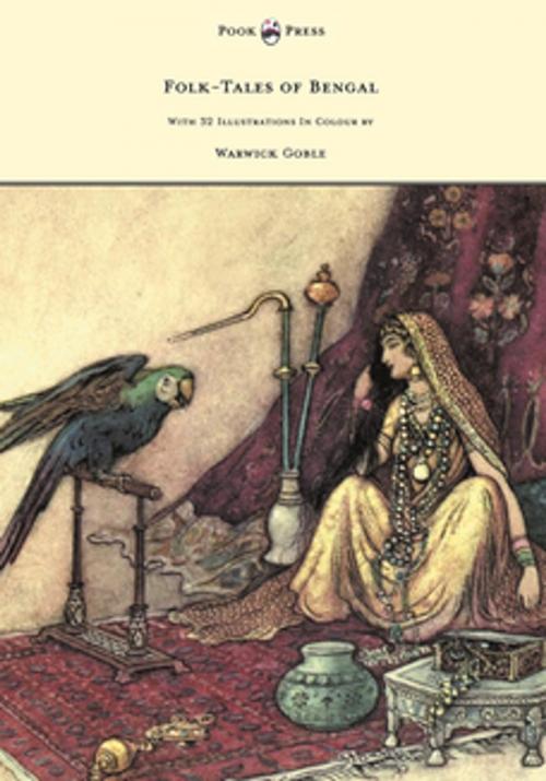 Cover of the book Folk-Tales of Bengal - With 32 Illustrations in Colour by Warwick Goble by Behari Day, Read Books Ltd.