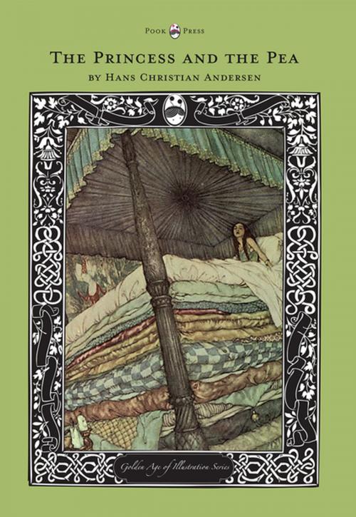 Cover of the book The Princess and the Pea - The Golden Age of Illustration Series by Hans Christian Andersen, Read Books Ltd.