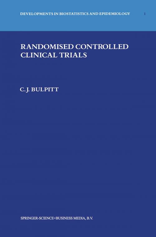 Cover of the book Randomised Controlled Clinical Trials by Christopher J. Bulpitt, Springer US