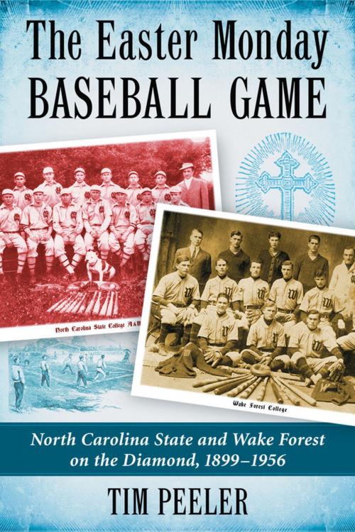 Cover of the book The Easter Monday Baseball Game by Tim Peeler, McFarland & Company, Inc., Publishers