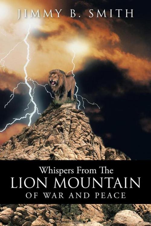 Cover of the book Whispers from the Lion Mountain by Jimmy B. Smith, AuthorHouse UK