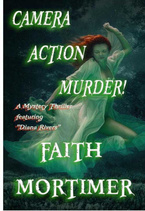 Cover of the book Camera...Action...Murder! by Faith Mortimer, Topsails Charter