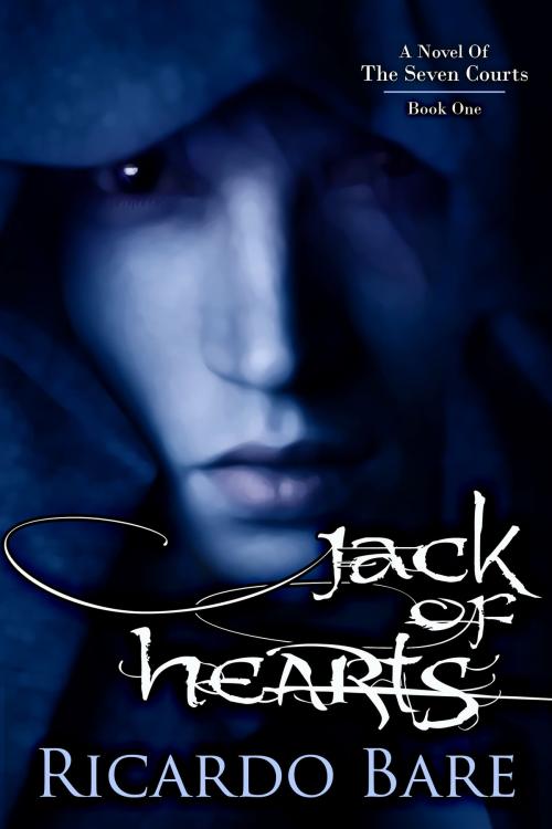 Cover of the book Jack of Hearts by Bare, Ricardo, BelleBooks, Inc.