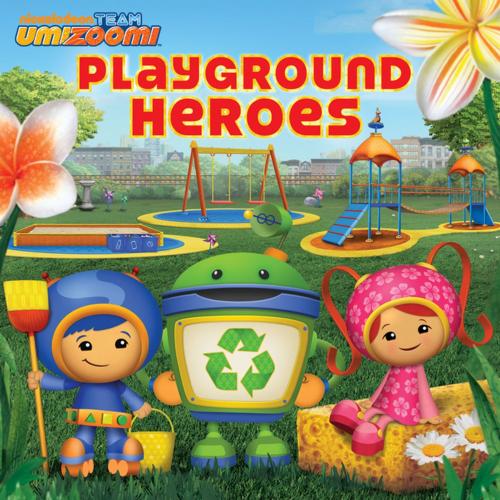 Cover of the book Playground Heroes (Team Umizoomi) by Nickelodeon Publishing, Nickelodeon Publishing