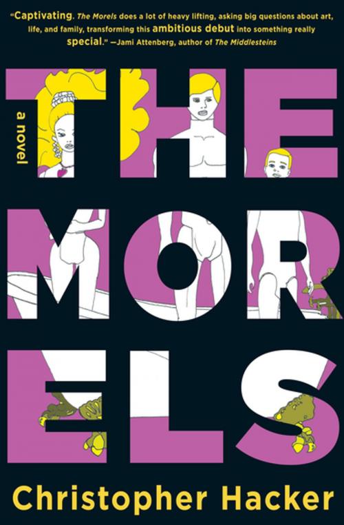 Cover of the book The Morels by Christopher Hacker, Soho Press