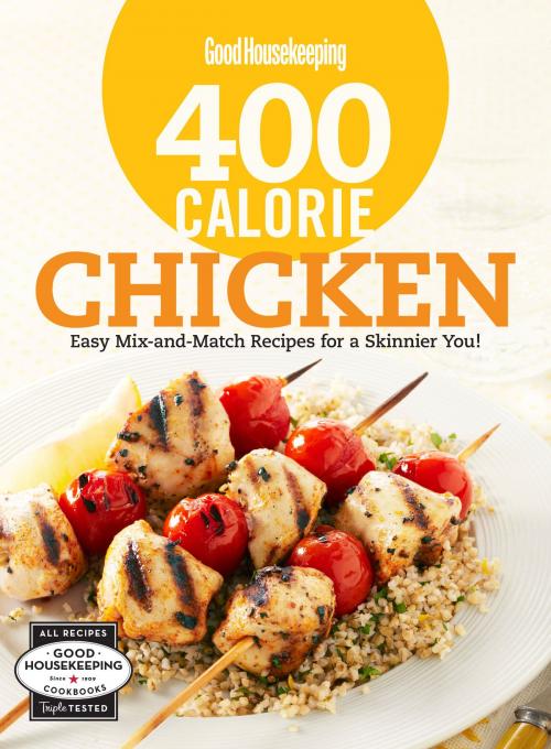 Cover of the book Good Housekeeping 400 Calorie Chicken by , Hearst