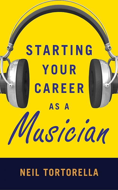 Cover of the book Starting Your Career as a Musician by Neil Tortorella, Allworth