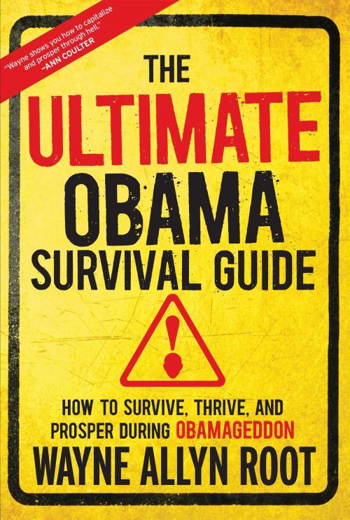 Cover of the book The Ultimate Obama Survival Guide by Wayne Allyn Root, Regnery Publishing