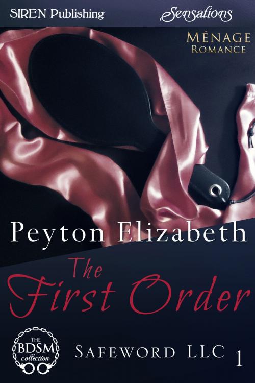 Cover of the book The First Order by Peyton Elizabeth, Siren-BookStrand