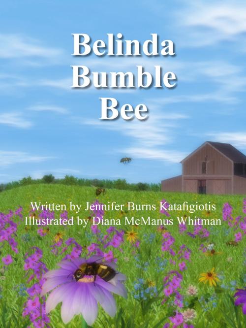 Cover of the book Belinda Bumble Bee by Jennifer Burns Katafigiotis, BookBaby