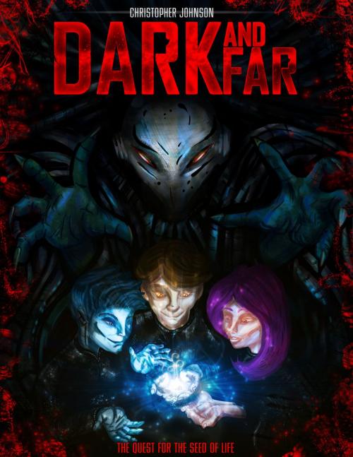 Cover of the book Dark and Far by Christopher D. Johnson, BookBaby