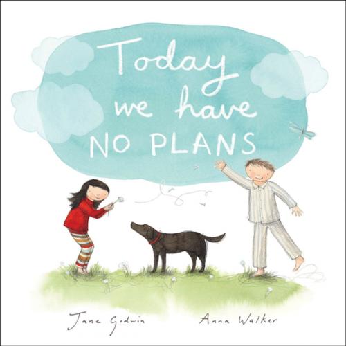 Cover of the book Today We Have No Plans FLepub by Jane Godwin, Penguin Random House Australia